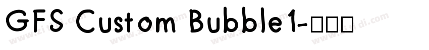 GFS Custom Bubble1字体转换